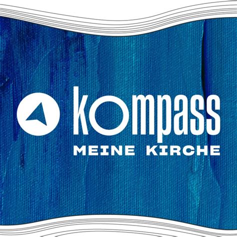 Kompass – Meine Kirche.
